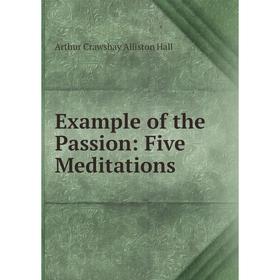 

Книга Example of the Passion: Five Meditations