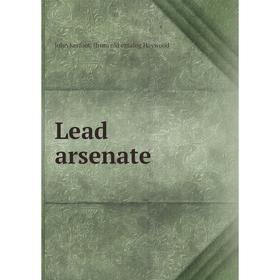 

Книга Lead arsenate