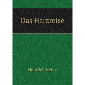 

Книга Das Harzreise