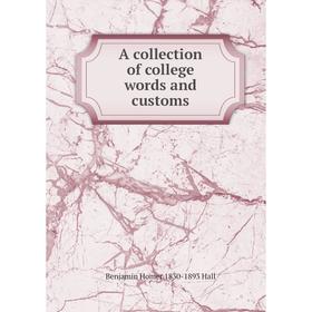 

Книга A collection of college words and customs