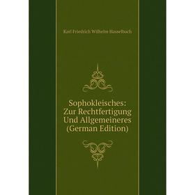 

Книга Sophokleisches: Zur Rechtfertigung Und Allgemeineres (German Edition)
