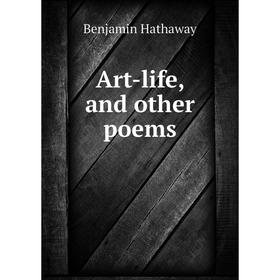 

Книга Art-life, and other poems