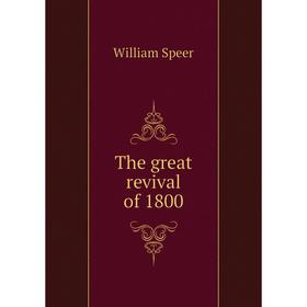 

Книга The great revival of 1800