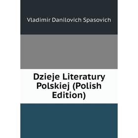 

Книга Dzieje Literatury Polskiej (Polish Edition)