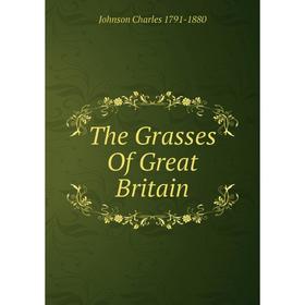 

Книга The Grasses Of Great Britain