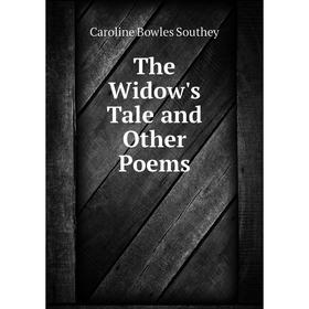 

Книга The Widow's Tale and Other Poems