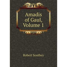 

Книга Amadis of Gaul, Volume 1