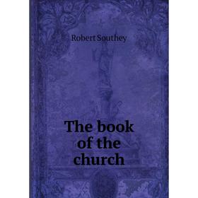 

Книга The book of the church