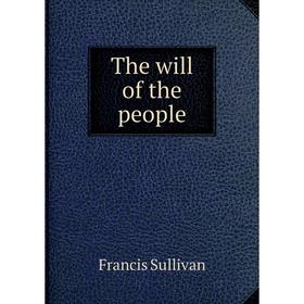 

Книга The will of the people