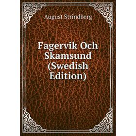 

Книга Fagervik Och Skamsund (Swedish Edition)