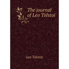 

Книга The journal of Leo Tolstoi