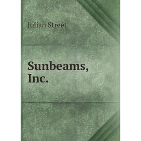 

Книга Sunbeams, Inc.