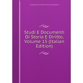 

Книга Studi E Documenti Di Storia E Diritto, Volume 15 (Italian Edition)