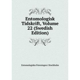 

Книга Entomologisk Tidskrift, Volume 22 (Swedish Edition)