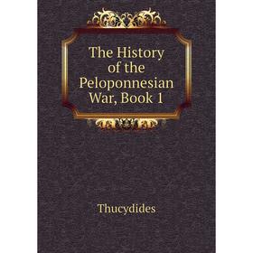 

Книга The History of the Peloponnesian War, Book 1