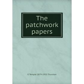 

Книга The patchwork papers