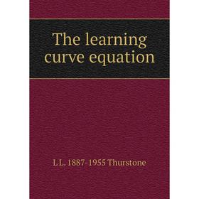 

Книга The learning curve equation