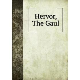 

Книга Hervor, The Gaul