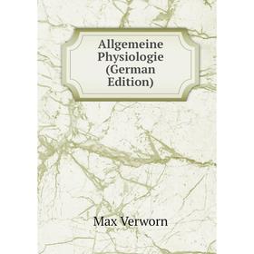 

Книга Allgemeine Physiologie (German Edition)