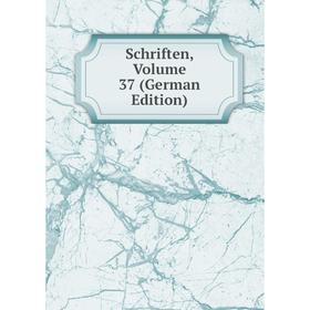 

Книга Schriften, Volume 37 (German Edition)