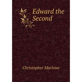 

Книга Edward the Second