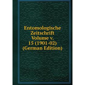 

Книга Entomologische Zeitschrift Volume v. 15 (1901-02) (German Edition)