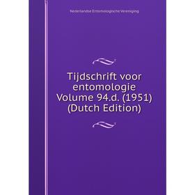 

Книга Tijdschrift voor entomologie Volume 94.d. (1951) (Dutch Edition)
