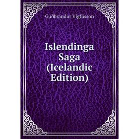 

Книга Islendinga Saga (Icelandic Edition)