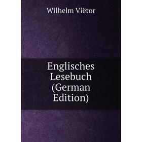 

Книга Englisches Lesebuch (German Edition)