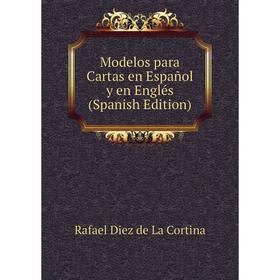 

Книга Modelos para Cartas en Español y en Englés