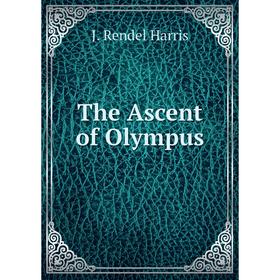

Книга The Ascent of Olympus