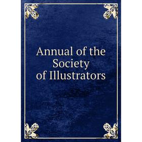 

Книга Annual of the Society of Illustrators