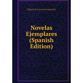 

Книга Novelas Ejemplares