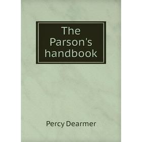 

Книга The Parson's handbook
