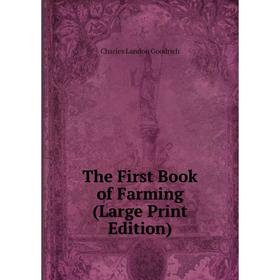 

Книга The First Book of Farming (Large Print Edition)