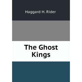 

Книга The Ghost Kings (Large Print Edition)