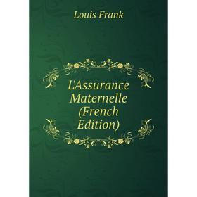 

Книга L'Assurance Maternelle