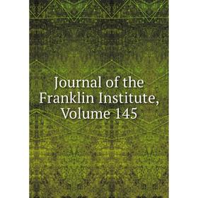 

Книга Journal of the Franklin Institute, Volume 145