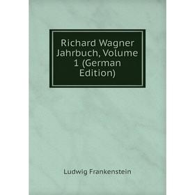 

Книга Richard Wagner Jahrbuch, Volume 1 (German Edition)