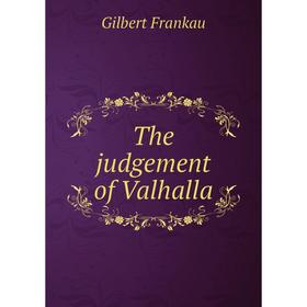 

Книга The judgement of Valhalla