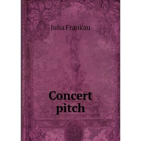 

Книга Concert pitch
