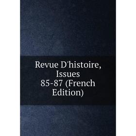 

Книга Revue D'histoire, Issues 85-87 (French Edition)