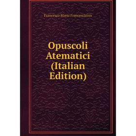 

Книга Opuscoli Atematici