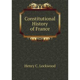 

Книга Constitutional History of France
