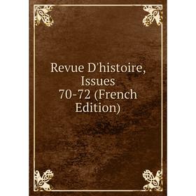 

Книга Revue D'histoire, Issues 70-72 (French Edition)