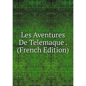 

Книга Les Aventures De Telemaque