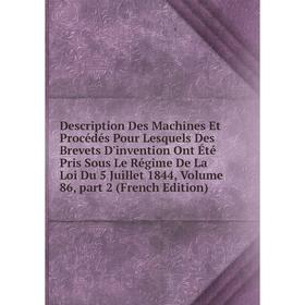 

Книга Description Des Machines Et Procédés Pour Lesquels Des Brevets D'invention Ont Été Pris Sous Le Régime De La Loi Du 5 Juillet 1844, Volume 86, p