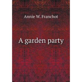 

Книга A garden party