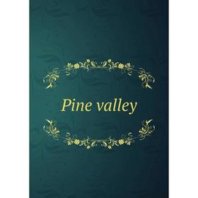 

Книга Pine valley