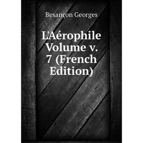 

Книга L'Aérophile Volume v 7